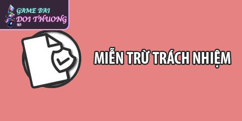 Miễn Trừ Trách Nhiệm Bạn Cần Biết Tại gamebaidoithuong.io 3 Trách nhiệm của thành viên khi tham gia chơi game bài đổi thưởng