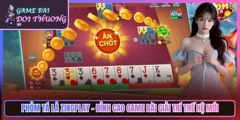 Phỏm Tá Lả ZingPlay - Đỉnh Cao Game Bài Giải Trí Thế Hệ Mới 2 Phỏm Tá Lả ZingPlay - Đỉnh Cao Game Bài Giải Trí Thế Hệ Mới
