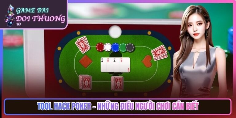 Tool hack poker - Những Điều Người Chơi Cần Biết 1 Tool hack poker - Những Điều Người Chơi Cần Biết